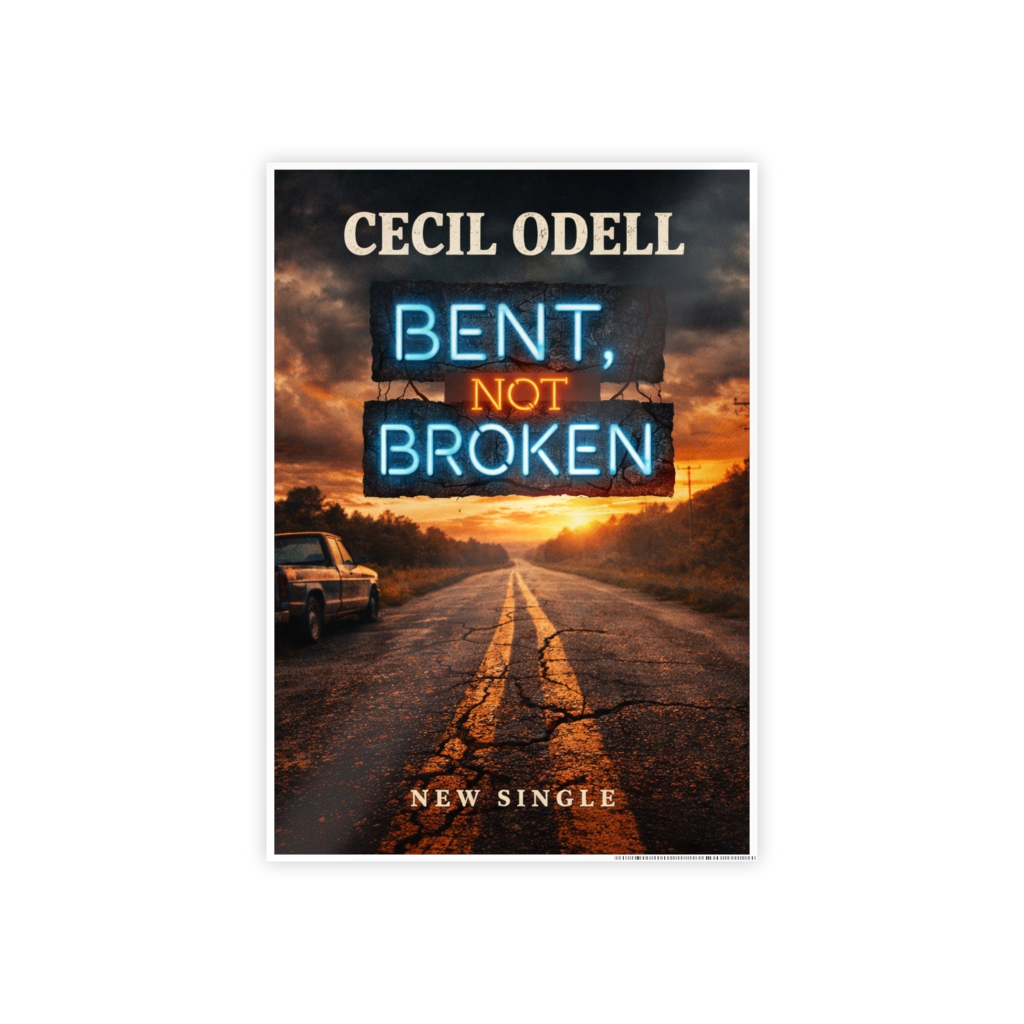 Bent Not Broken Gloss Poster — Cecil Odell New Single Promotional Art