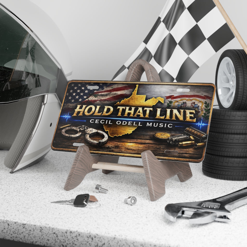 Vanity Plate - "Hold That Line" Cecil Odell Music License Plate (Patriotic, Rustic Police Tribute)