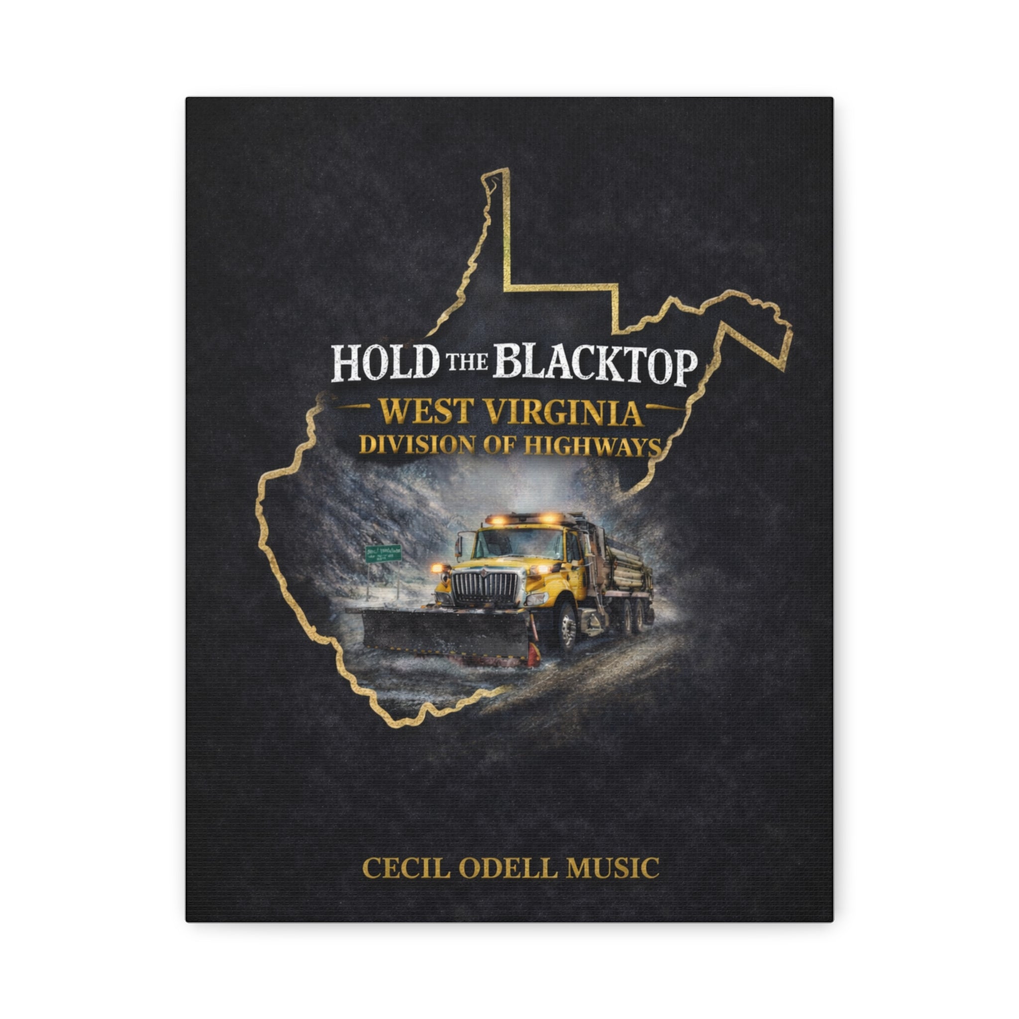 Hold the Blacktop: West Virginia Division of Highways Canvas Print