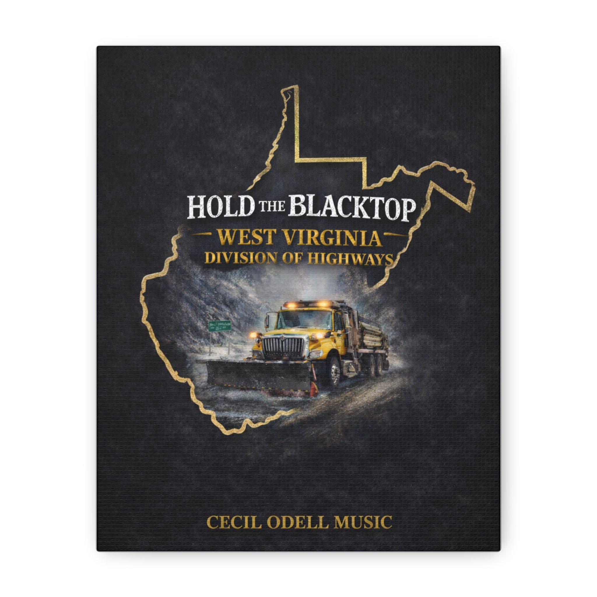 Hold the Blacktop: West Virginia Division of Highways Canvas Print