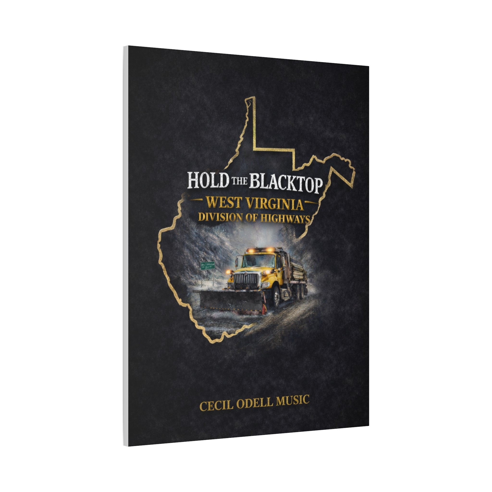 Hold the Blacktop: West Virginia Division of Highways Canvas Print