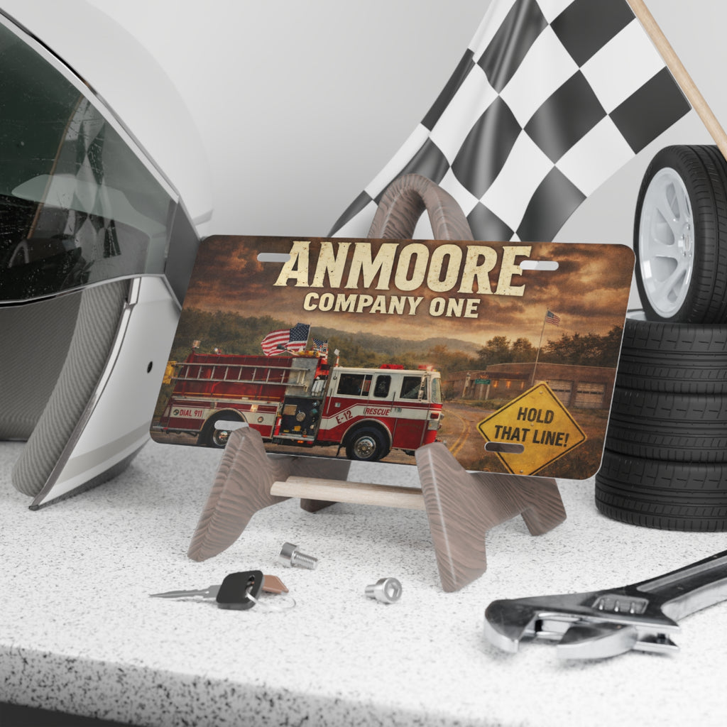 Firefighter License Plate: 'ANMOORE Company One' Design, 'Hold That Line!' Vanity Plate