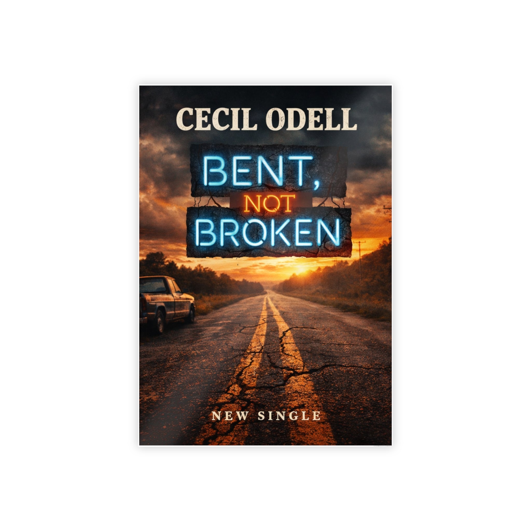 Bent Not Broken Gloss Poster — Cecil Odell New Single Promotional Art