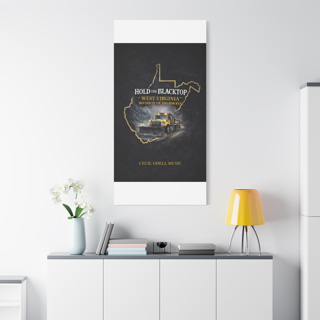 Hold the Blacktop: West Virginia Division of Highways Canvas Print