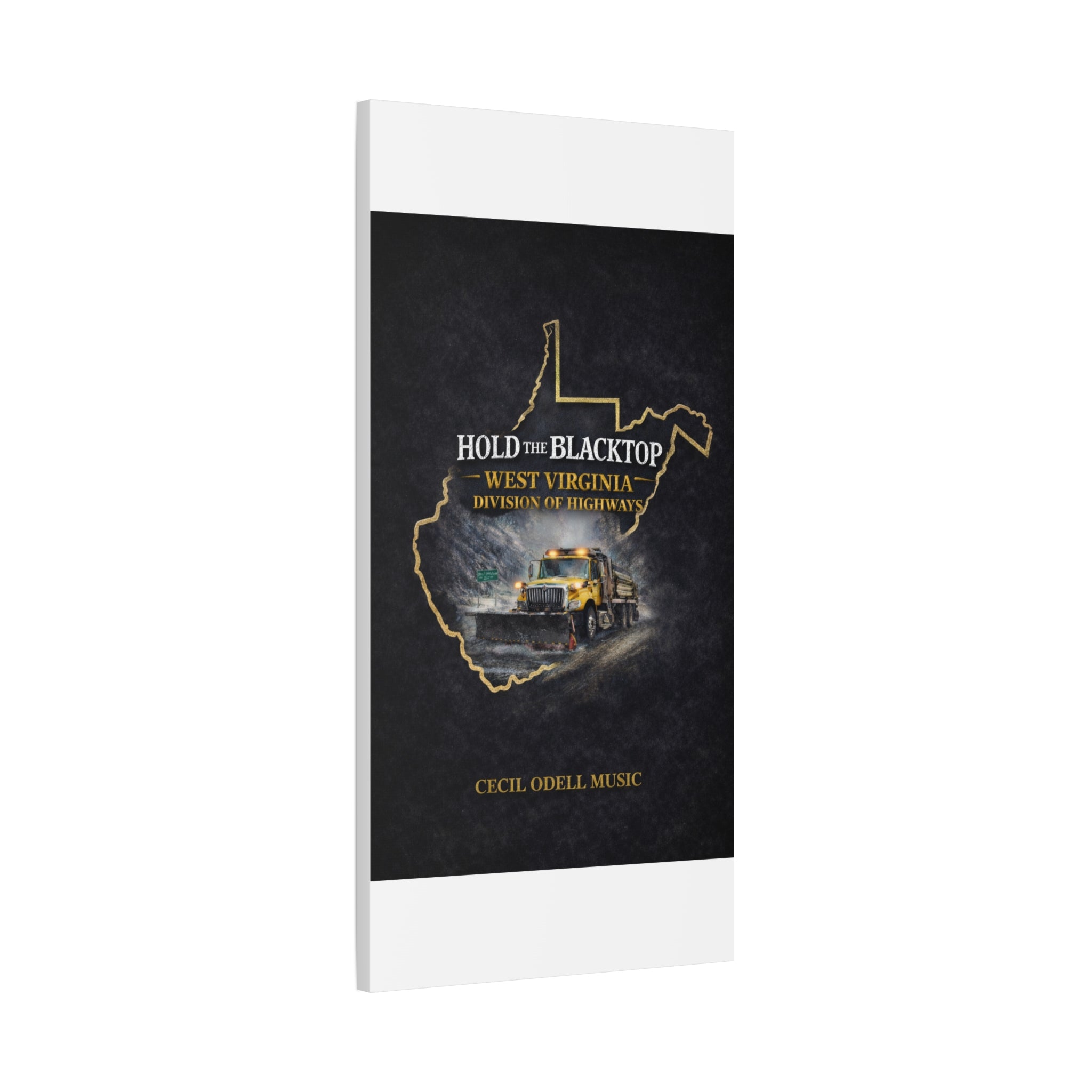 Hold the Blacktop: West Virginia Division of Highways Canvas Print