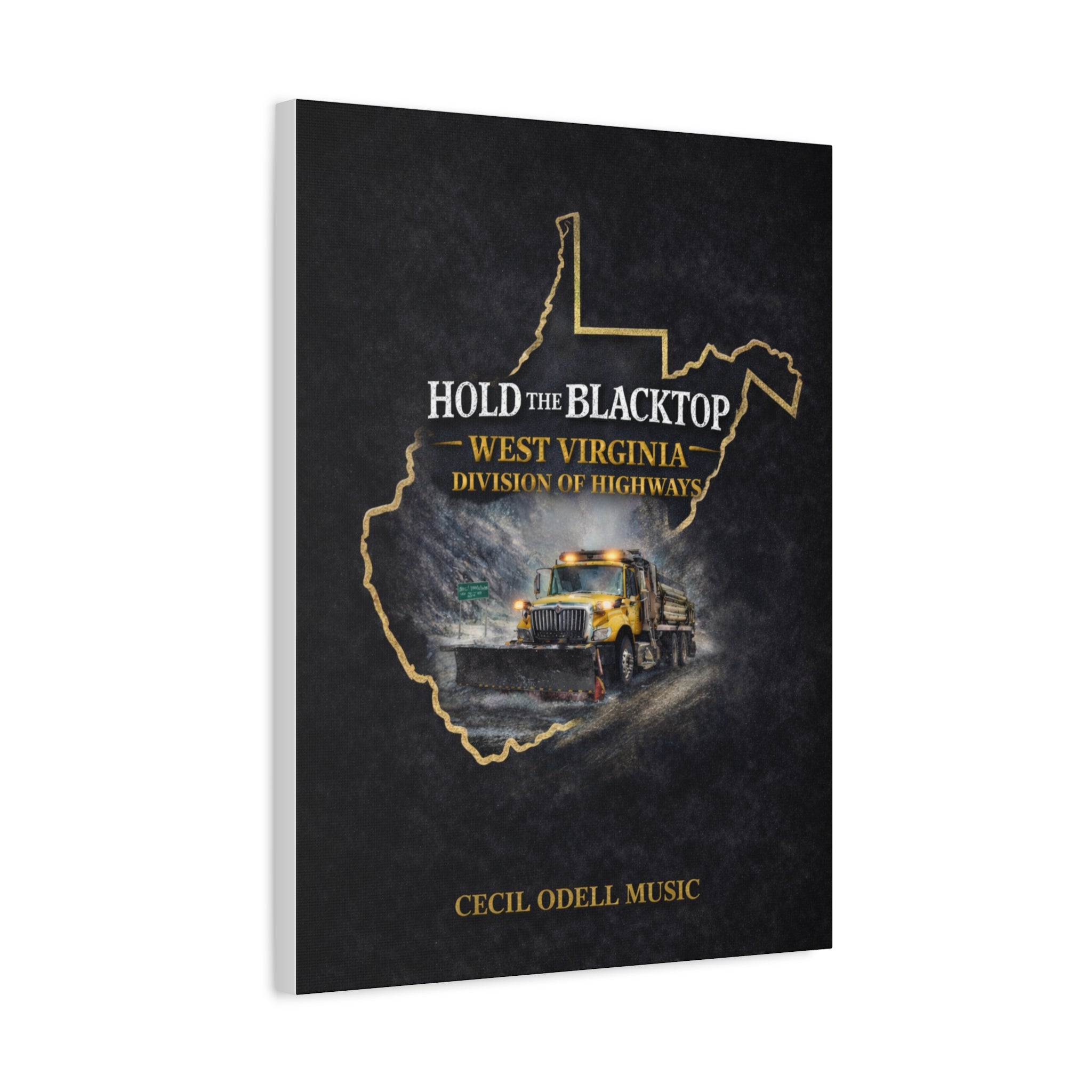 Hold the Blacktop: West Virginia Division of Highways Canvas Print