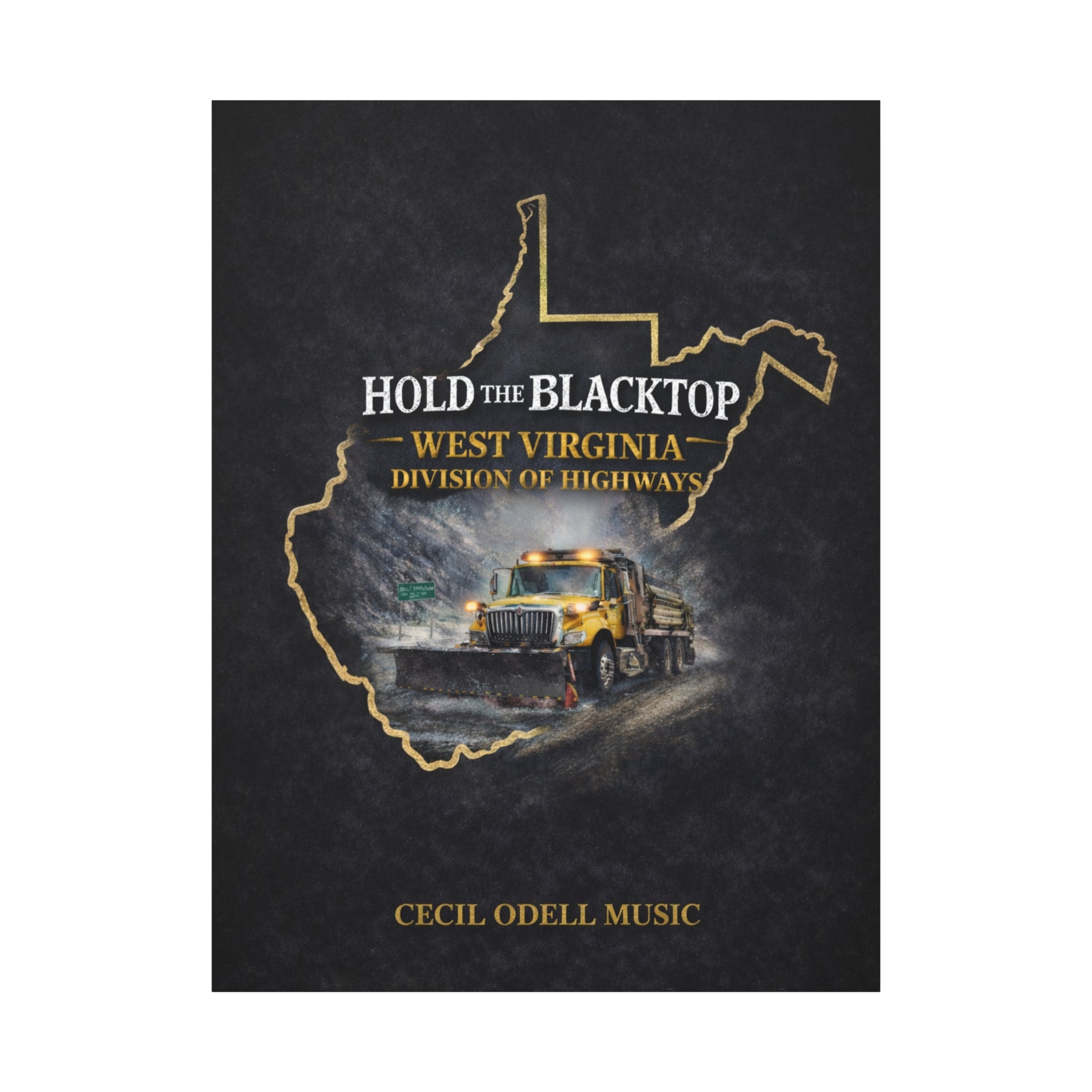 Hold the Blacktop: West Virginia Division of Highways Canvas Print
