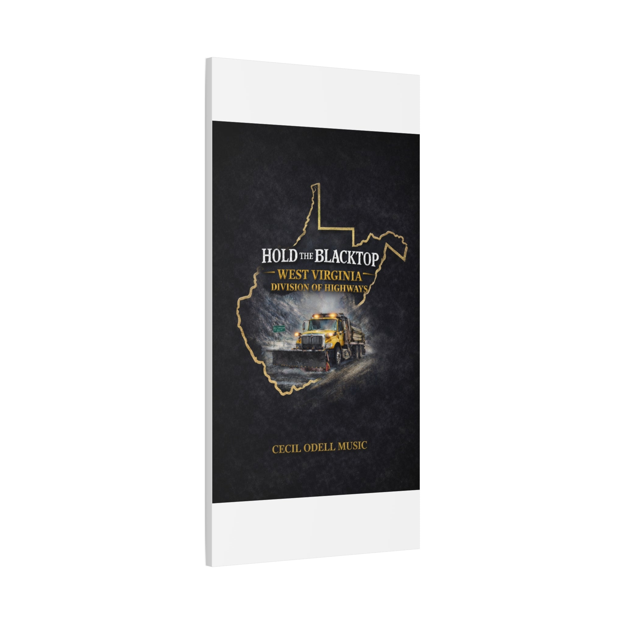 Hold the Blacktop: West Virginia Division of Highways Canvas Print