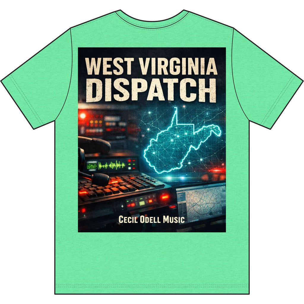 West Virginia Dispatch T-Shirt: Emergency Dispatch Graphic Tee (Cecil Odell Music)