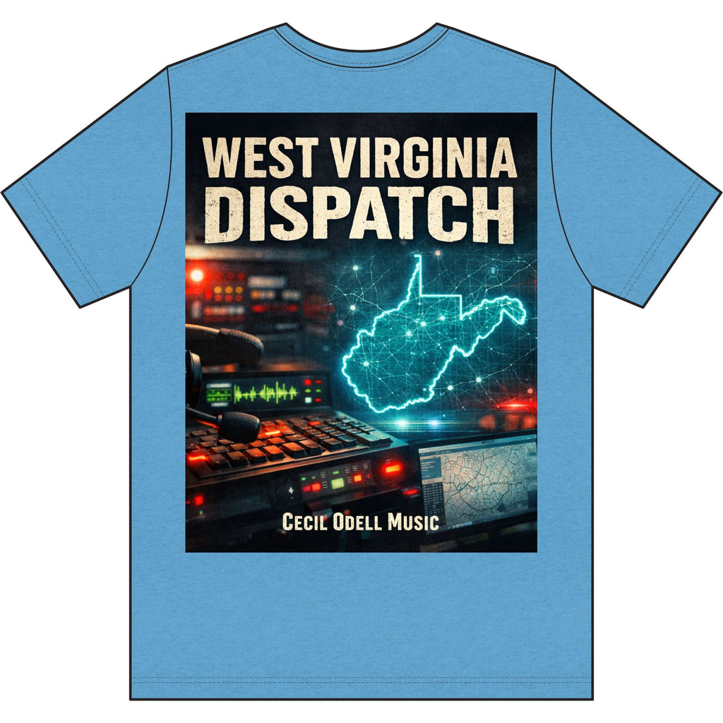 West Virginia Dispatch T-Shirt: Emergency Dispatch Graphic Tee (Cecil Odell Music)