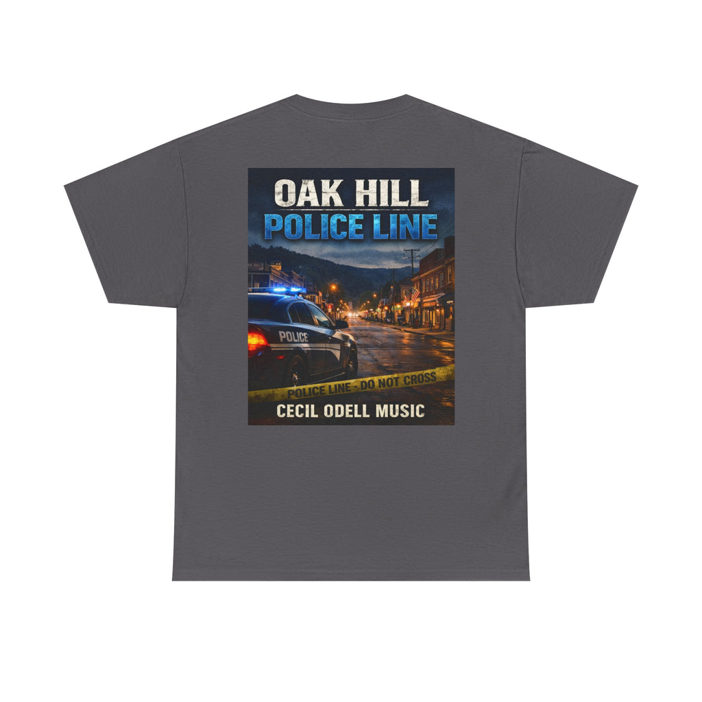 Oak Hill Police Line T-Shirt: 'Oak Hill Police Line' Graphic Tee (Cecil Odell Music)