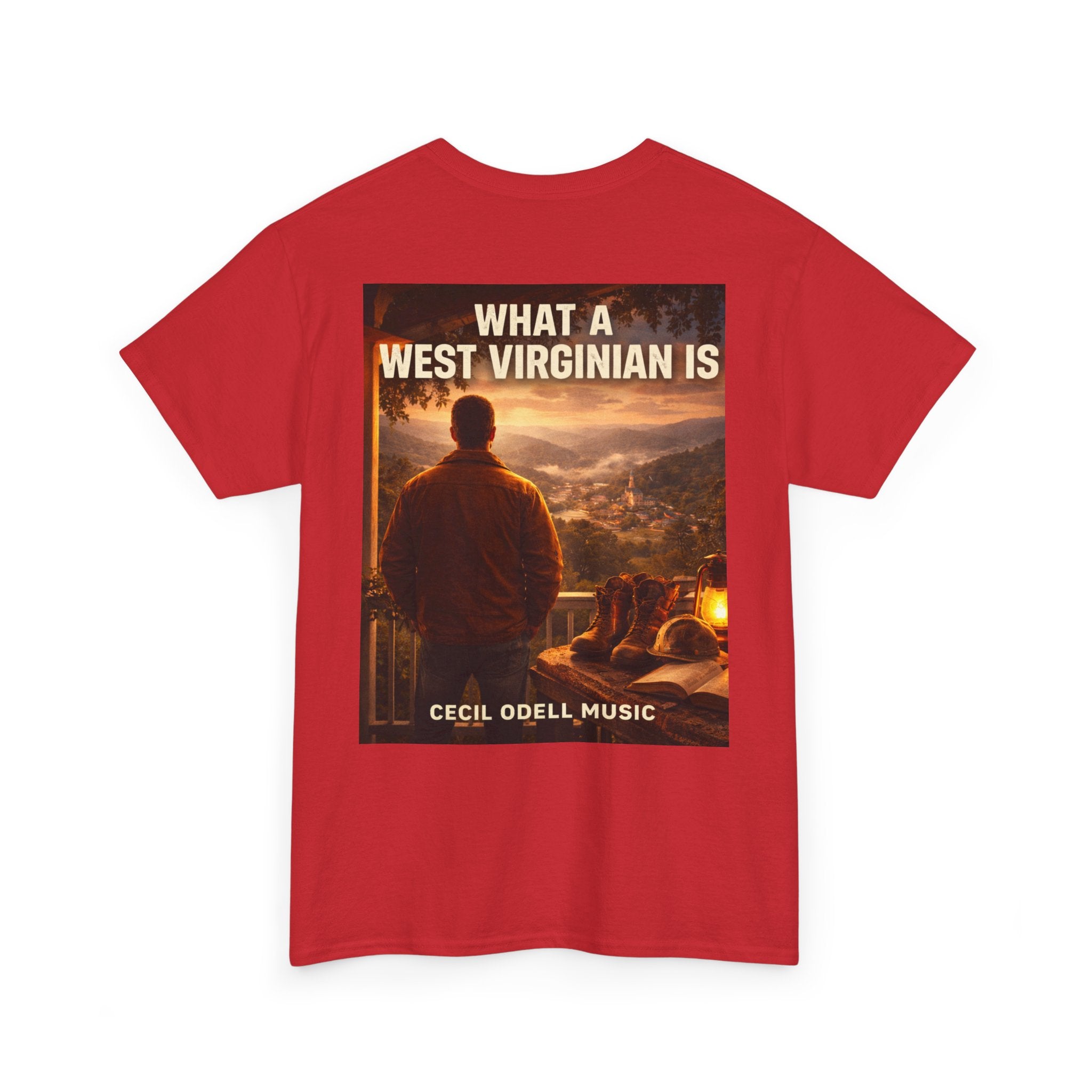West Virginian Graphic Tee: “What a West Virginian Is” Cecil Odell Music T-Shirt