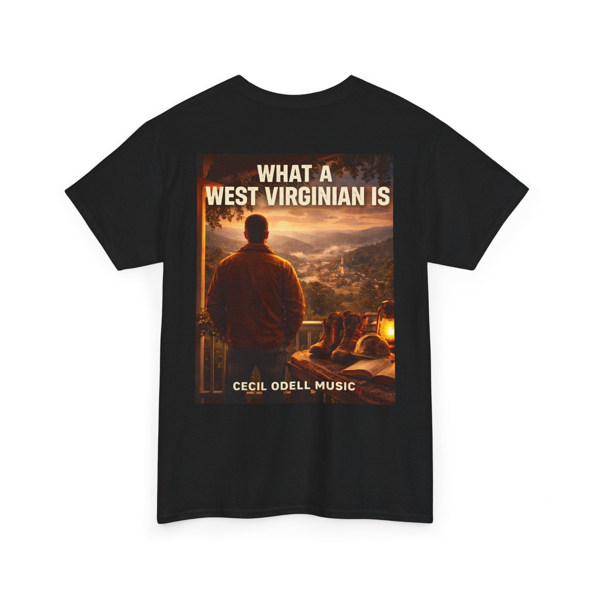 West Virginian Graphic Tee: “What a West Virginian Is” Cecil Odell Music T-Shirt