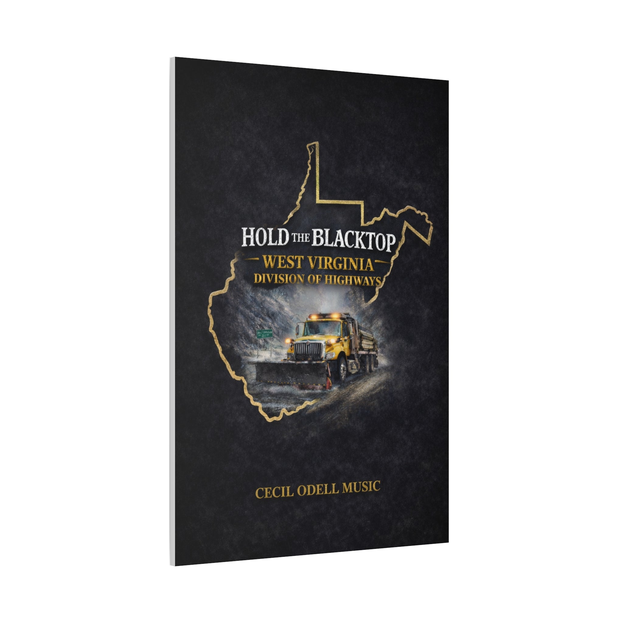 Hold the Blacktop: West Virginia Division of Highways Canvas Print