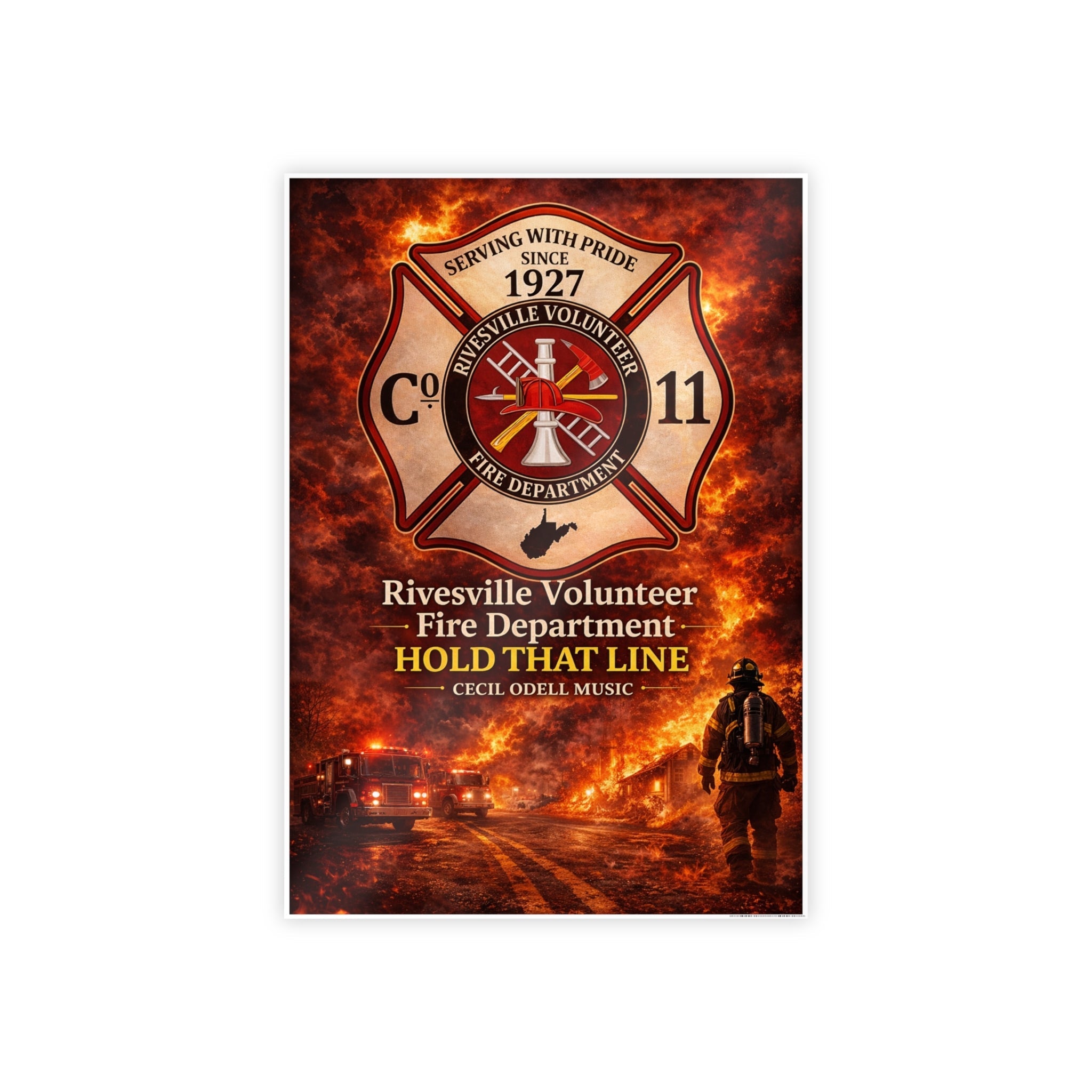 Fire Department Gloss Poster: Rivesville Volunteer Fire Dept. "Hold That Line" Commemorative Print - Cecil Odell Music