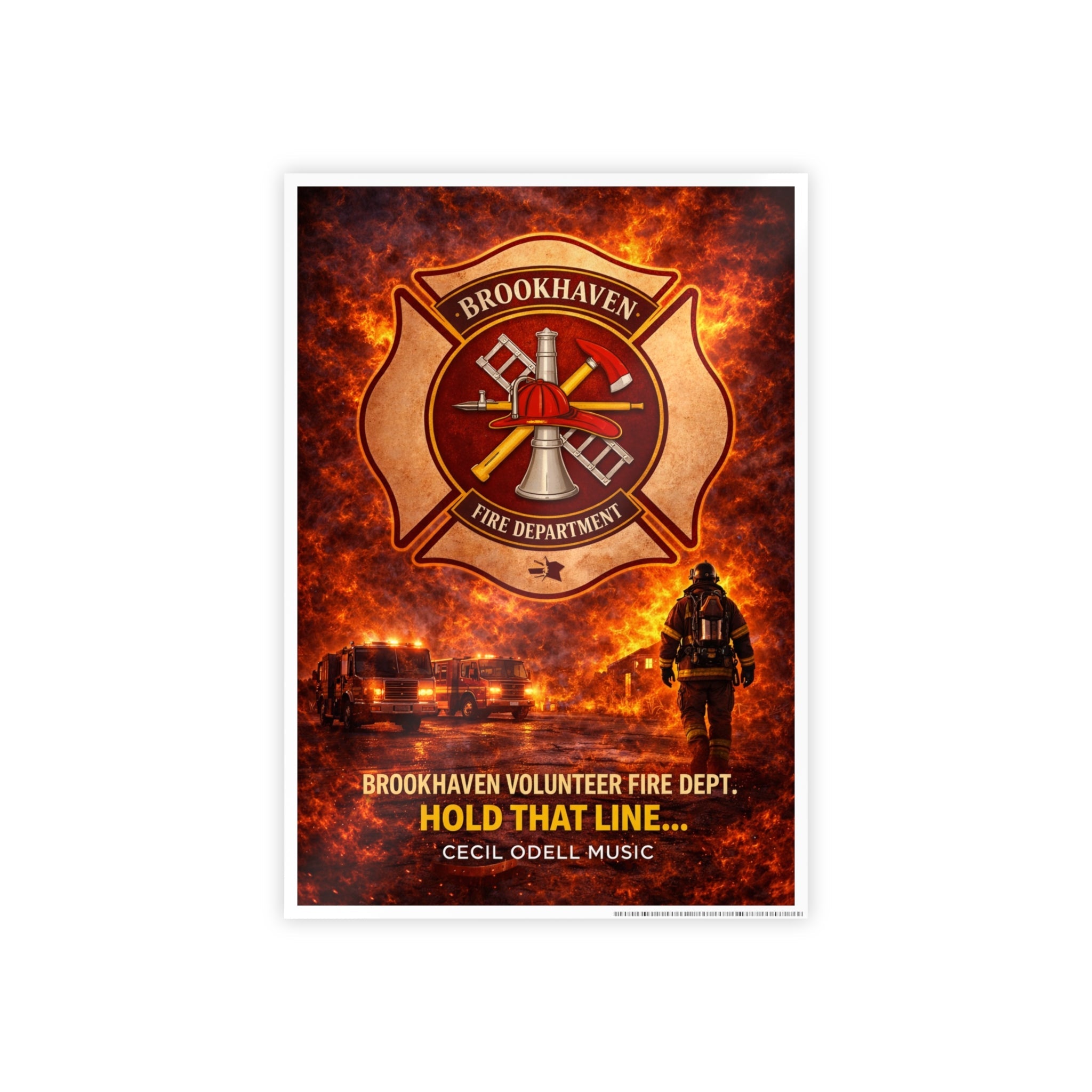 Fire Department Poster: "Brookhaven Volunteer Fire Dept. Hold That Line" Gloss Print - Cecil Odell Music