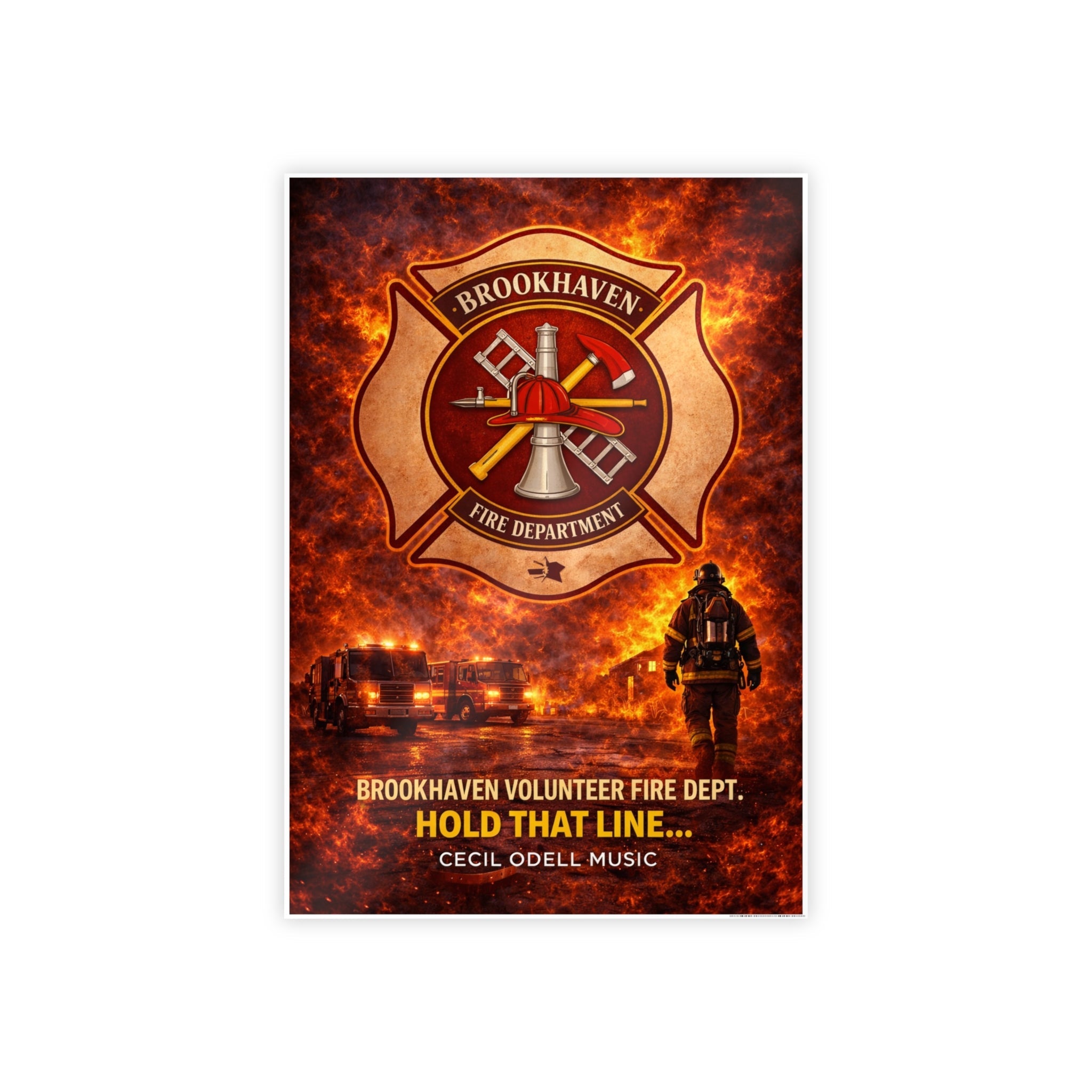 Fire Department Poster: "Brookhaven Volunteer Fire Dept. Hold That Line" Gloss Print - Cecil Odell Music