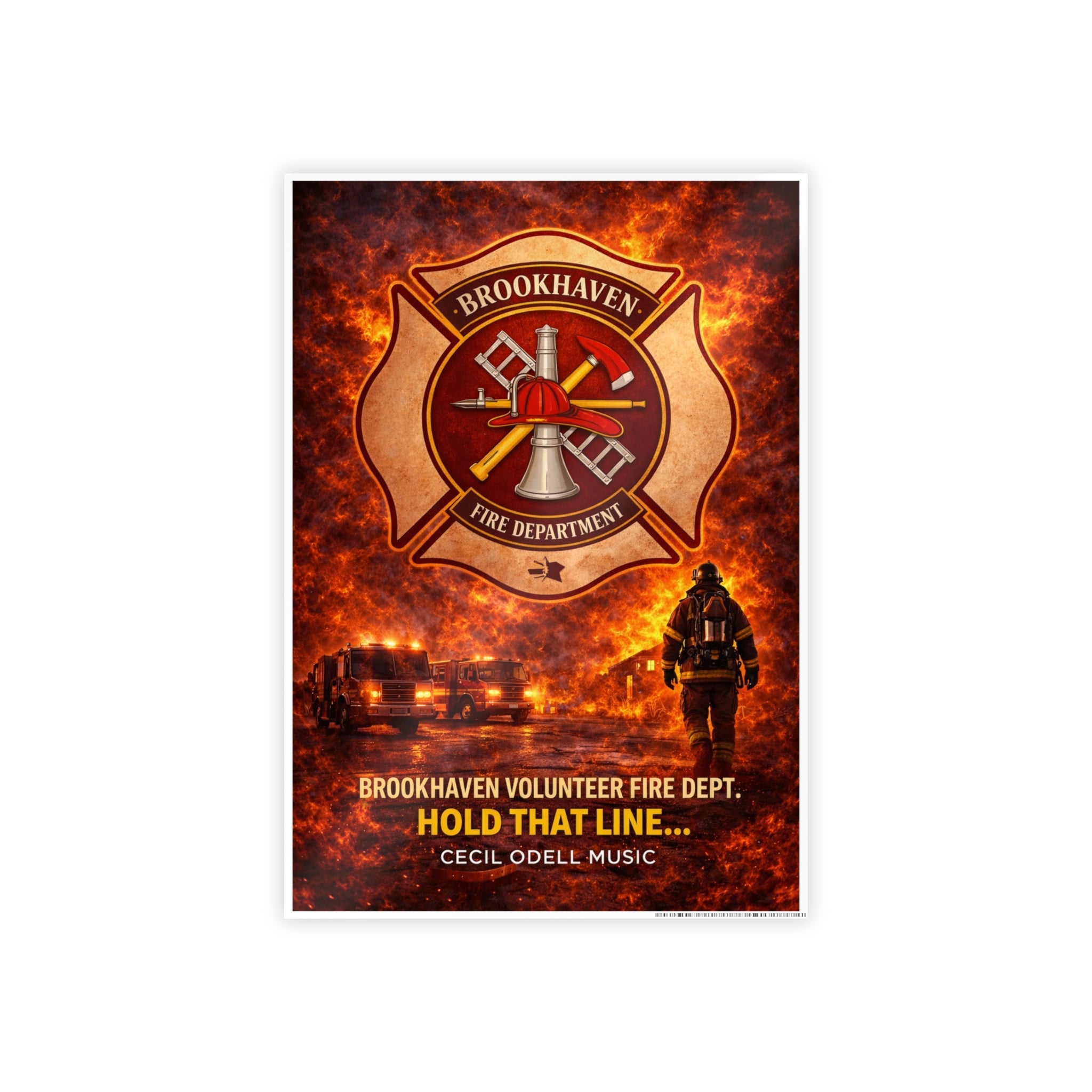 Fire Department Poster: "Brookhaven Volunteer Fire Dept. Hold That Line" Gloss Print - Cecil Odell Music