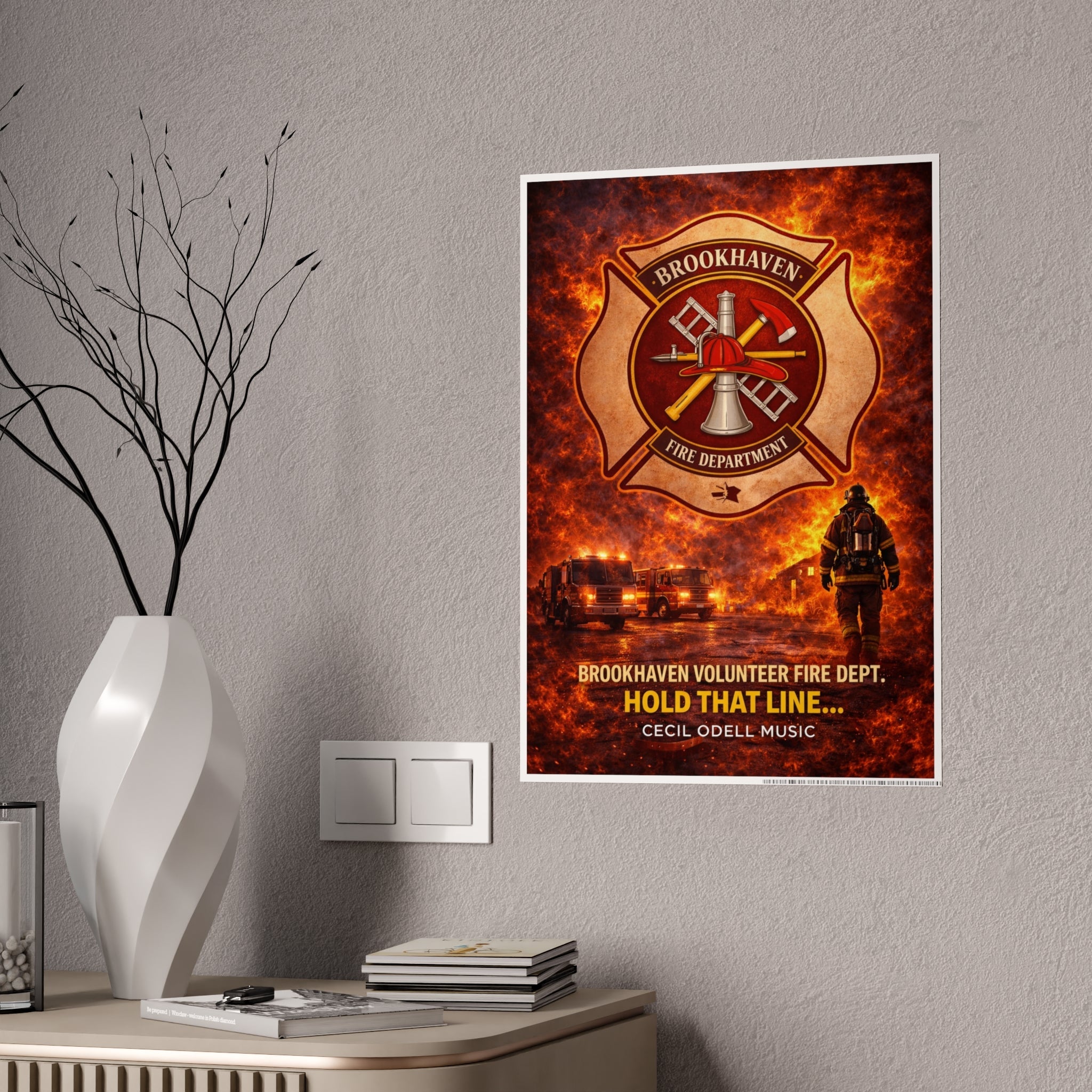 Fire Department Poster: "Brookhaven Volunteer Fire Dept. Hold That Line" Gloss Print - Cecil Odell Music