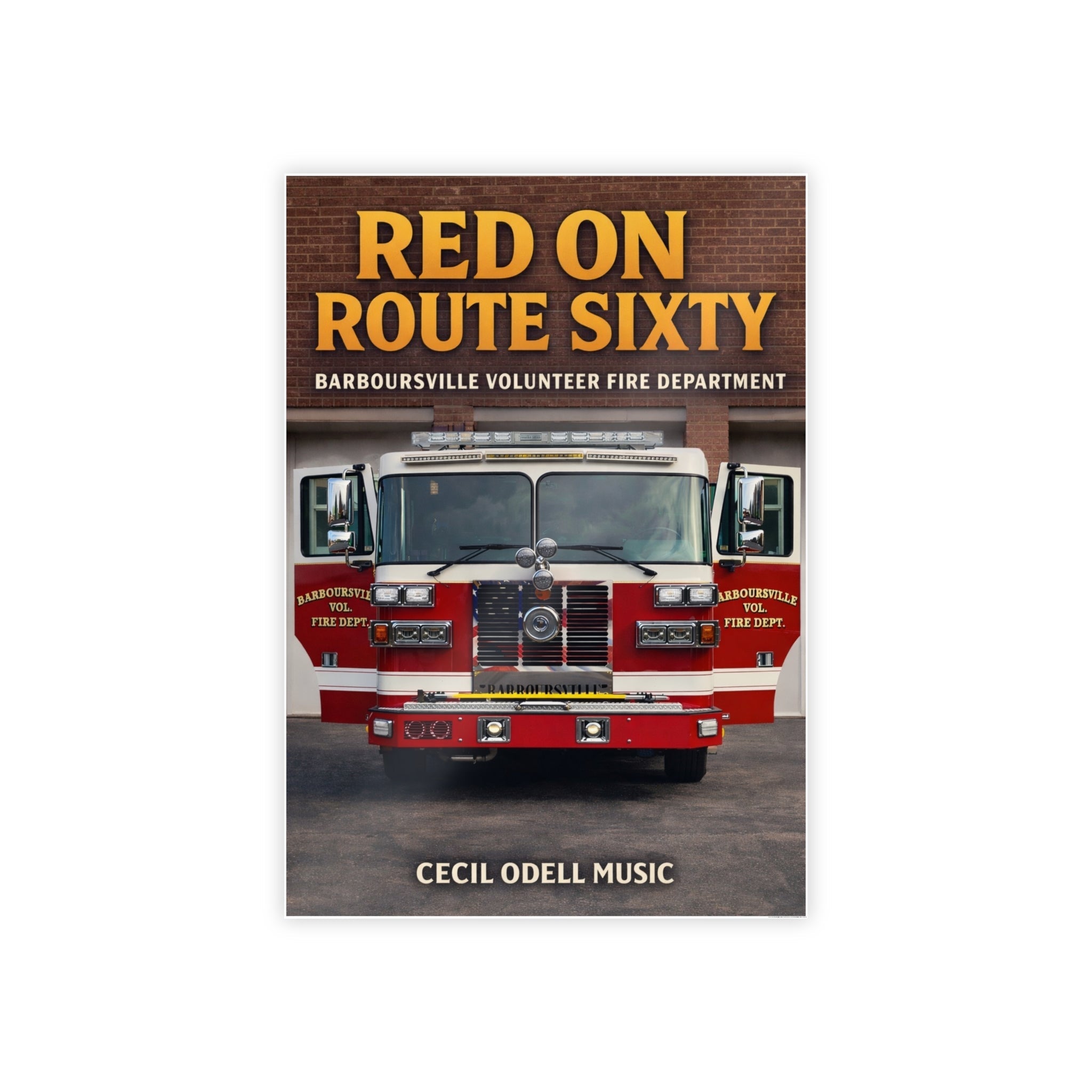 Fire Truck Poster - "Red on Route Sixty" Gloss Print (Barboursville Volunteer Fire Dept.) - Cecil Odell Music