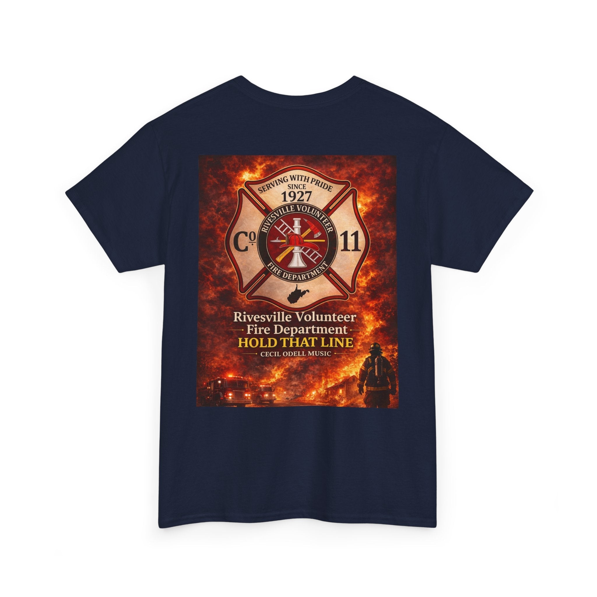 Firefighter T-Shirt: Rivesville Volunteer Fire Department “Hold That Line” Tribute Tee - Cecil Odell Music