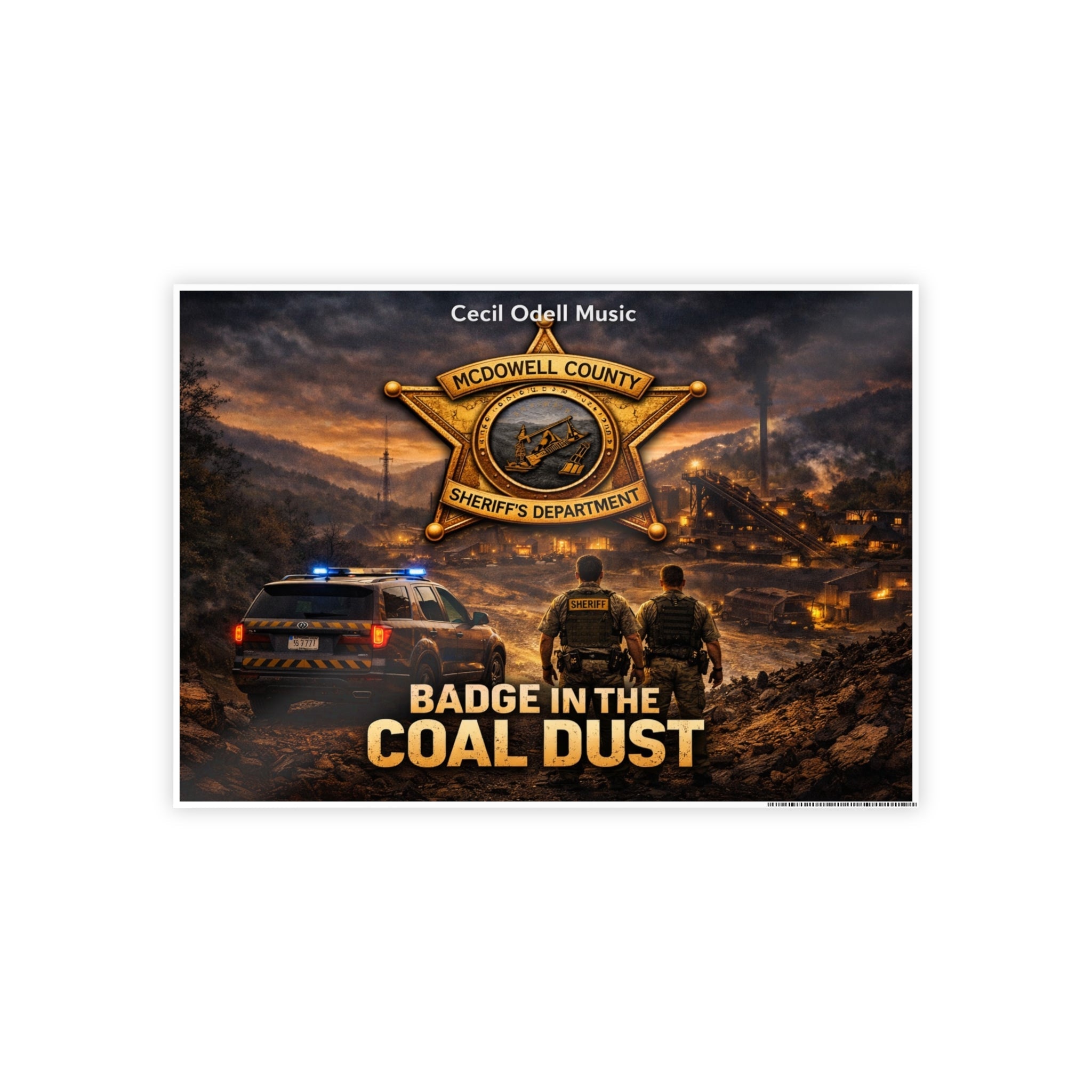 McDowell, Badge in the Coal Dust Gloss Poster: McDowell County Sheriff Tribute Wall Art - Cecil Odell Music