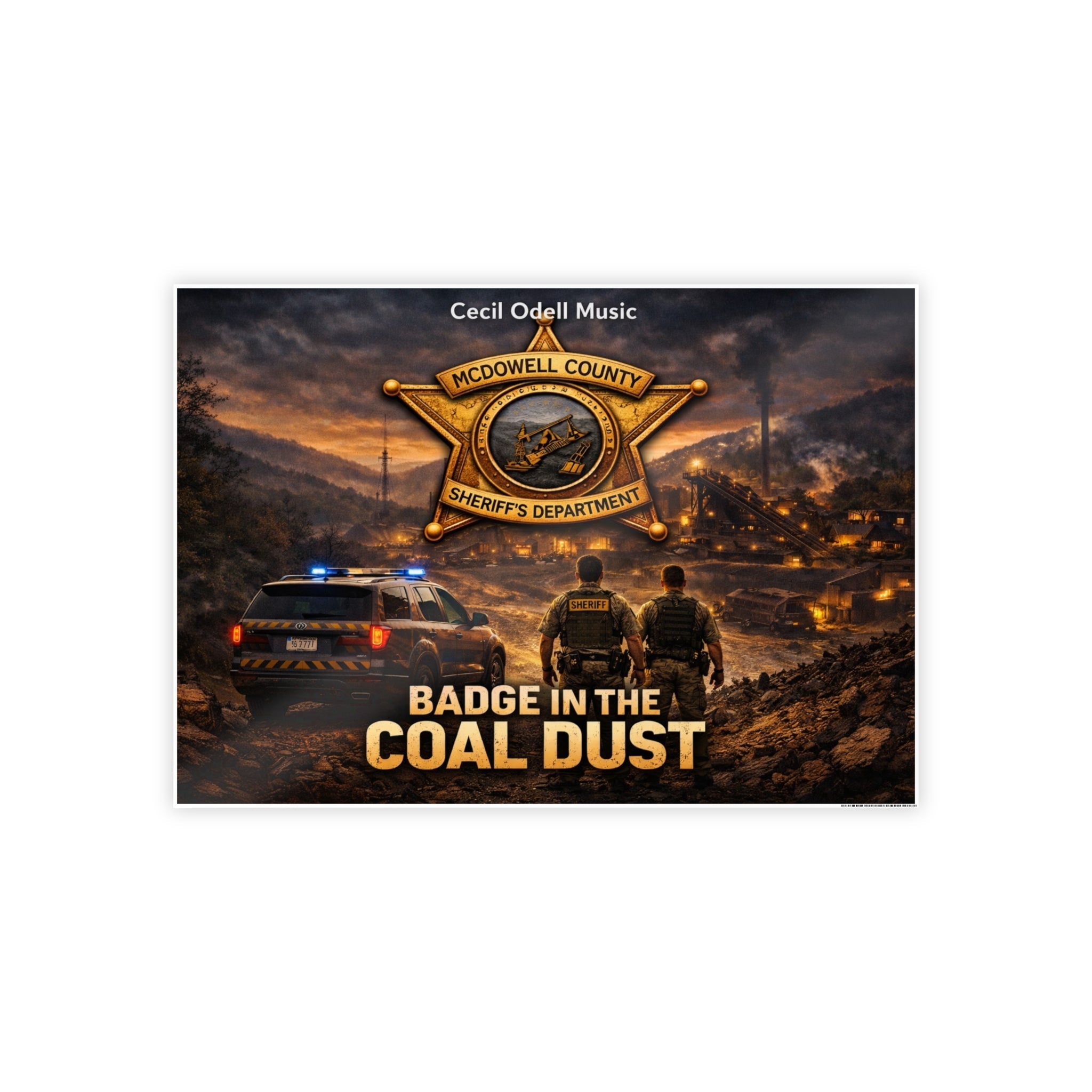 McDowell, Badge in the Coal Dust Gloss Poster: McDowell County Sheriff Tribute Wall Art - Cecil Odell Music