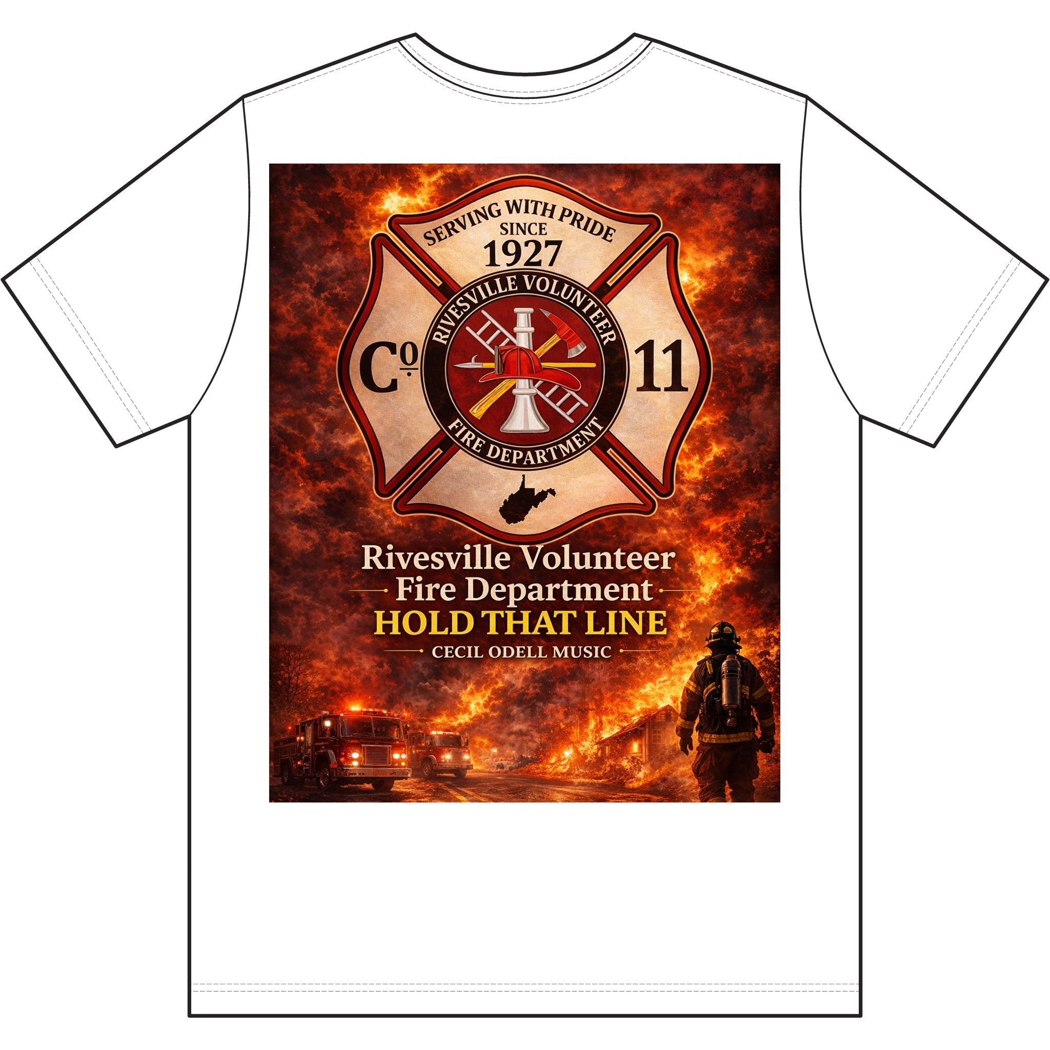 Rivesville Volunteer Fire Department 'Hold That Line' Firefighter T-Shirt - Cecil Odell Music