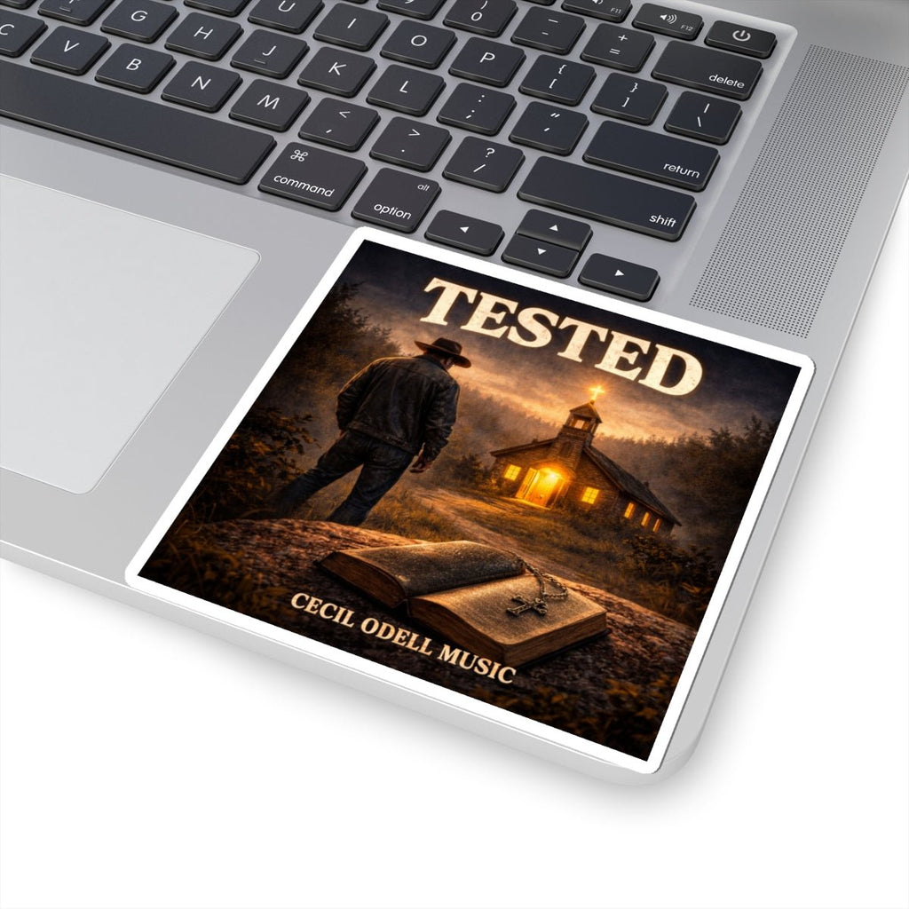 Sticker: "TESTED" Church & Bible Christian Music Sticker by Cecil Odell - Cecil Odell Music